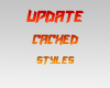 Update Cached Styles